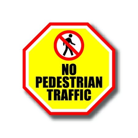Ergomat 16in OCTAGON SIGNS - No Pedestrian Traffic DSV-SIGN 256 #1082 -UEN
